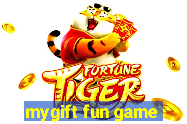 mygift fun game